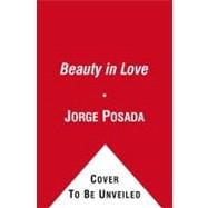 The Beauty of Love; A Memoir of Miracles, Hope, and Healing