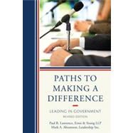 Paths to Making a Difference Leading in Government