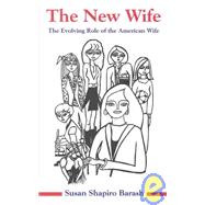 The New Wife: The Evolving Role of the American Wife