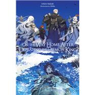 On the Way Home After Defeating the Demon King (light novel)