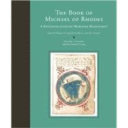 The Book of Michael of Rhodes, Volume 3 - Studies A Fifteenth-Century Maritime Manuscript