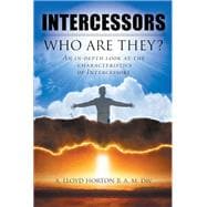 INTERCESSORS: WHO ARE THEY?