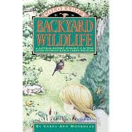 Colorado's Backyard Wildlife : A Natural History, Ecology, and Action Guide to Front Range Urban Wildlife