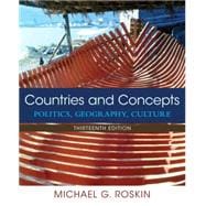 Countries and Concepts Politics, Geography, Culture