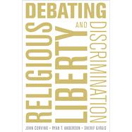 Debating Religious Liberty and Discrimination