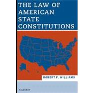 The Law of American State Constitutions