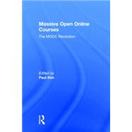 Massive Open Online Courses: The MOOC Revolution