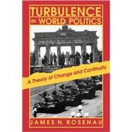 Turbulence in World Politics
