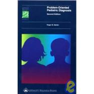Problem-Oriented Pediatric Diagnosis