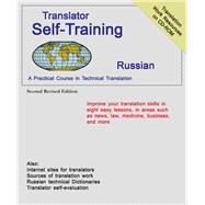 Translator Self Train Russian 2ed A Practical Course in Technical Translation,9780884003083