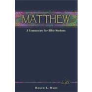 Matthew : A Commentary for Bible Students