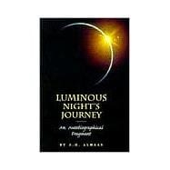 Luminous Night's Journey An Autobiographical Fragment