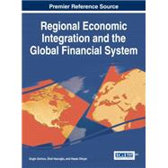Regional Economic Integration and the Global Financial System