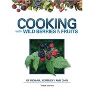 Cooking Wild Berries Fruits IN, KY, OH