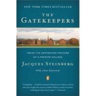 Gatekeepers : Inside the Admissions Process of a Premier College