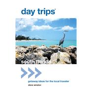 Day Trips® South Florida Getaway Ideas for the Local Traveler
