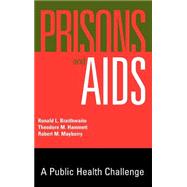 Prisons and AIDS A Public Health Challenge