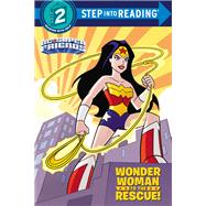 Wonder Woman to the Rescue! (DC Super Friends)