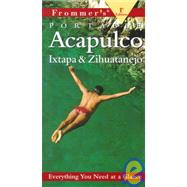 Frommer's Portable Acapulco & Ixtapa/Zihuatanejo