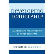 Developing Leadership Learning from the Experiences of Women Governors