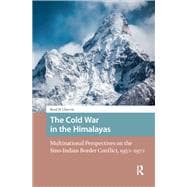 The Cold War in the Himalayas