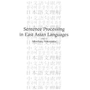Sentence Processing in East Asian Languages