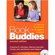 Book Buddies, Second Edition A Tutoring Framework for Struggling Readers
