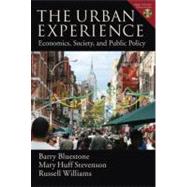 The Urban Experience Economics, Society, and Public Policy