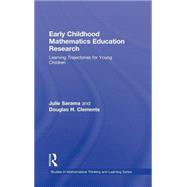 Early Childhood Mathematics Education Research: Learning Trajectories for Young Children