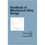 Handbook of Mechanical Alloy Design