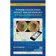 Indoor Geolocation Science and Technology