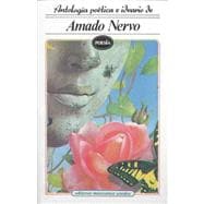 Anthologia Poetica E Ideario De Amado Nervo,9789681503086