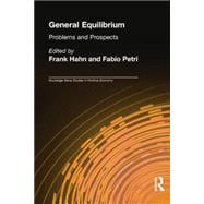 General Equilibrium: Problems and Prospects