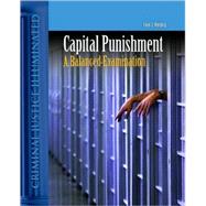 Capital Punishment in America : A Balanced Examination