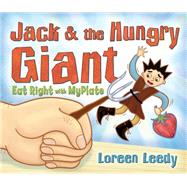 Jack and the Hungry Giant Eat Right With MyPlate