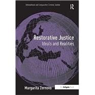 Restorative Justice: Ideals and Realities