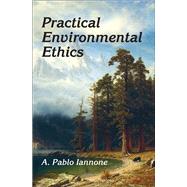 Practical Environmental Ethics