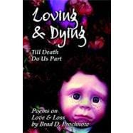 Loving and Dying : Till Death Do Us Part