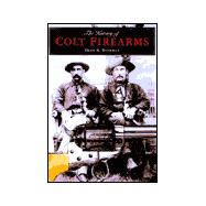 The History of Colt Firearms