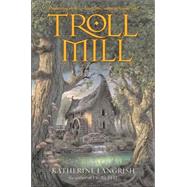 Troll Mill