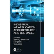 Industrial Iot Application Architectures and Use Cases