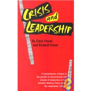 Crisis and Leadership : A Revolutionary Critique...,9780932323088