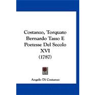 Costanzo, Torquato Bernardo Tasso E Poetesse Del Secolo XVI