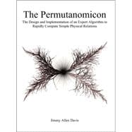 The Permutanomicon: The Design and Implementation of an Expert Algorithm to Rapidly Compute Simple Physical Relations