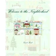 Welcome to the Neighborhood Guest Book