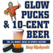 Glow Pucks And 10-Cent Beer