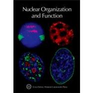 Nuclear Organization and Function Cold Spring Harbor Symposia on Quantitative Biology, Volume LXXV