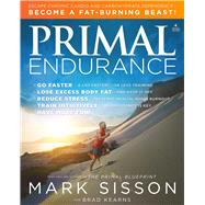 Primal Endurance Escape chronic cardio and carbohydrate dependency and become a fat burning beast!
