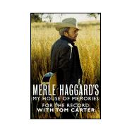 Merle Haggard's My House of Memories