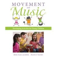 Movement and Music, 1st edition - Pearson+ Subscription